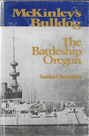 Bild des Verkufers fr McKinley's Bulldog: The Battleship Oregon zum Verkauf von GLENN DAVID BOOKS