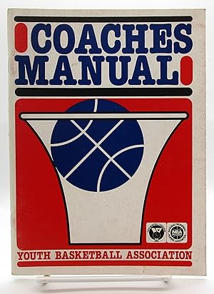 Coaches Manual - Youth Basketball Association