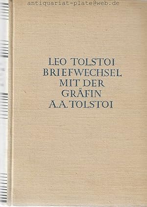 Briefwechsel mit der Gräfin A.A. Tolstoi. Mit den Erinnerungen der Gräfin A.A. Tolstoi an L.N. To...