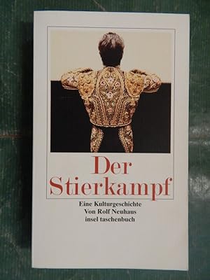 Bild des Verkufers fr Der Stierkampf - Eine Kulturgeschichte zum Verkauf von Buchantiquariat Uwe Sticht, Einzelunter.