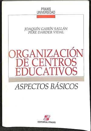Imagen del vendedor de ORGANIZACIN DE CENTROS EDUCATIVOS - ASPECTOS BSICOS. a la venta por Librera Smile Books