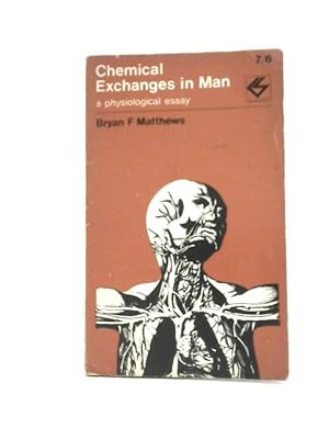 Imagen del vendedor de Chemical Exchanges in Man: Physiological Study (Contemporary Science Paperbacks) a la venta por World of Rare Books