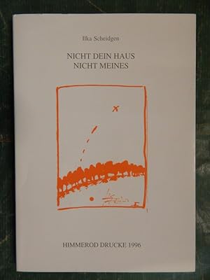 Seller image for Nicht dein Haus - Nicht meines for sale by Buchantiquariat Uwe Sticht, Einzelunter.