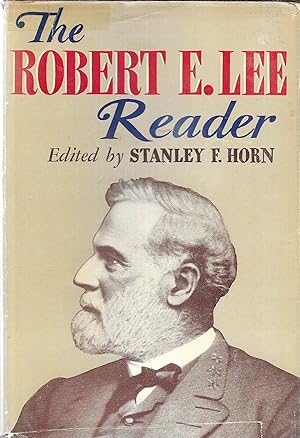 Image du vendeur pour The Robert E. Lee Reader mis en vente par GLENN DAVID BOOKS