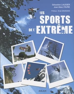 Les sports de l'extr?me - Jean-Marc Favre