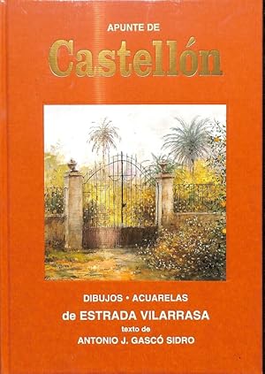 Seller image for APUNTE DE CASTELLN DIBUJOS, ACUARELAS ESTRADA VILARRASA (PRECINTADO). for sale by Librera Smile Books