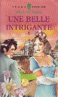 Seller image for Une belle intrigante Tome I - Marlene Suson for sale by Book Hmisphres