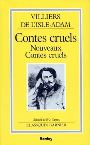 Image du vendeur pour Contes cruels / Nouveaux contes cruels - Auguste Villiers de L'Isle-Adam mis en vente par Book Hmisphres