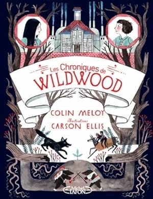 Bild des Verkufers fr Les chroniques de Wildwood Tome II : Retour ? Wildwood - Colin Meloy zum Verkauf von Book Hmisphres