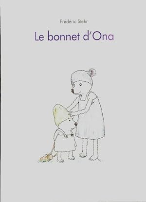 Bild des Verkufers fr Le bonnet d'Ona - Fr?d?ric Stehr zum Verkauf von Book Hmisphres
