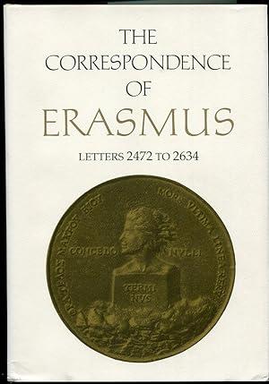 Immagine del venditore per The Correspondence of Erasmus. Letters 2472 to 2634. Volume 18 venduto da Leaf and Stone Books