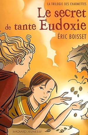 Immagine del venditore per Trilogie des charmettes - 1. Le secret de tante eudoxie - Eric Boisset venduto da Book Hmisphres