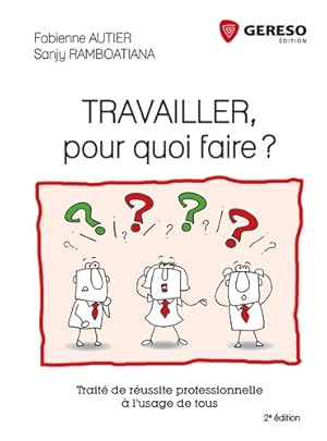 Travailler pour quoi faire ? - Sanji Ramboatiana