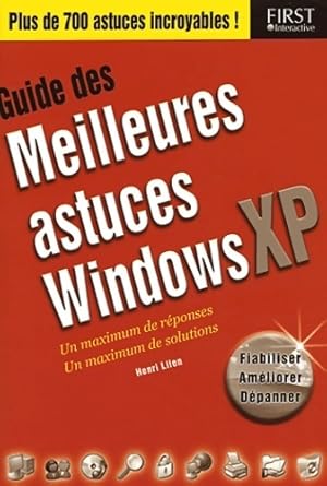 Guide des meilleures astuces Windows XP - Henri Lilen