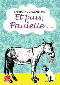 Imagen del vendedor de Et puis, Paulette. - Barbara Constantine a la venta por Book Hmisphres