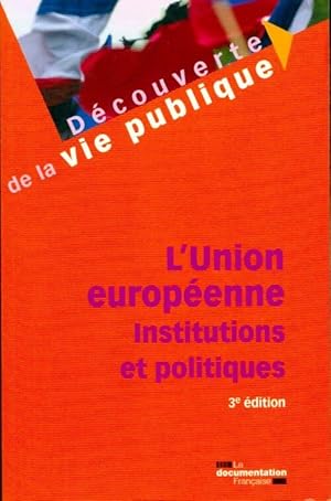 Bild des Verkufers fr L'union europ?enne. Institutions et politiques - Philippe Coutron zum Verkauf von Book Hmisphres