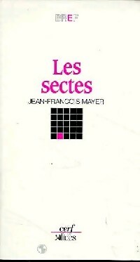 Imagen del vendedor de Les sectes - Jean-Fran?ois Mayer a la venta por Book Hmisphres