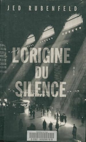 Seller image for L'origine du silence - Jed Rubenfeld for sale by Book Hmisphres