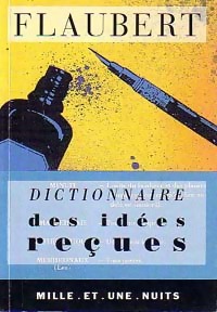 Image du vendeur pour Dictionnaire des id?es re?ues - Gustave Flaubert mis en vente par Book Hmisphres