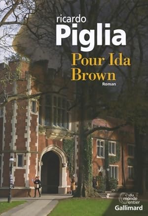 Image du vendeur pour Pour Ida Brown - Ricardo Piglia mis en vente par Book Hmisphres