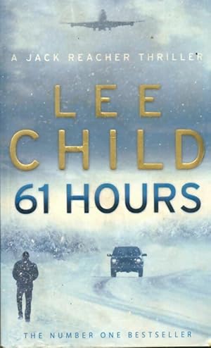 Seller image for 61 hours - Lee Child for sale by Book Hmisphres