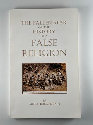 Bild des Verkufers fr The Fallen Star or The History of a False Religion Also, A Dissertation On The Origin of Evil zum Verkauf von BookEnds Bookstore & Curiosities