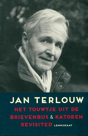 Bild des Verkufers fr Het touwtje uit de brievenbus & katoren revisited - Jan Terlouw zum Verkauf von Book Hmisphres