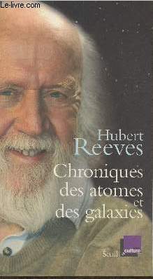 Image du vendeur pour Chroniques des atomes et des galaxies mis en vente par Le-Livre