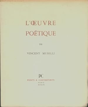 Seller image for L'oeuvre po?tique - Vincent Muselli for sale by Book Hmisphres
