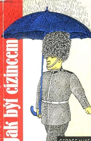 Seller image for Jak Bt Cizincem - prelozila zora wolfova for sale by Le-Livre