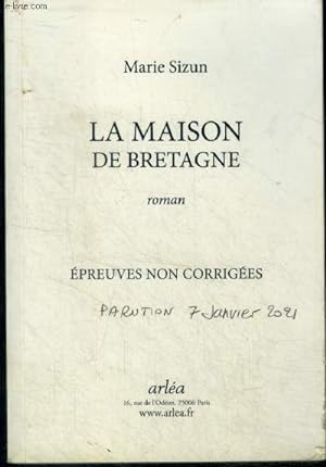 Bild des Verkufers fr La maison de bretagne - epreuves non corrigees zum Verkauf von Le-Livre