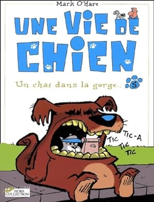 Seller image for Une vie de chien Tome V - Mark O'hare for sale by Book Hmisphres