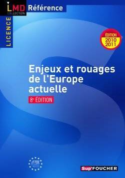 Enjeux et rouages de l'Europe actuelle 8e  dition :  dition 2010 - 2011 - Patrice Bellanger