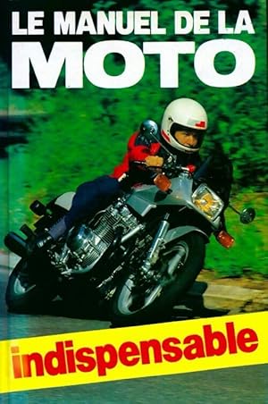 Le manuel de la moto - David Minton