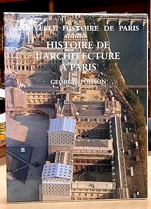 Histoire de l'Architecture à Paris. Nouvelle Histoire de Paris