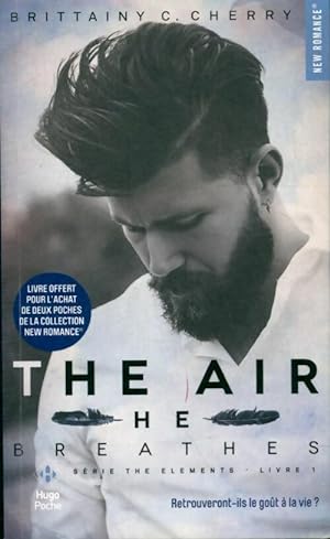 Image du vendeur pour The Element Tome I : The air he breathes - Brittainy C. Cherry mis en vente par Book Hmisphres