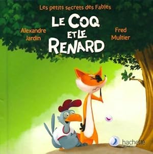 Seller image for Le coq et le renard - Alexandre Jardin for sale by Book Hmisphres