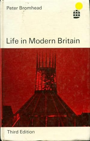 Seller image for Life in modern Britain - Peter Bromhead for sale by Book Hmisphres