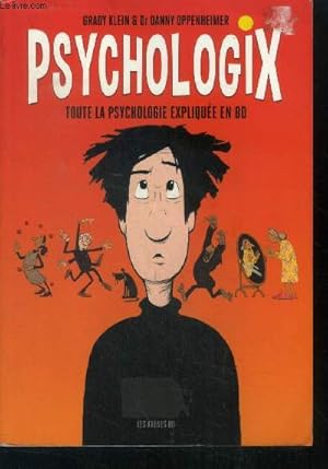 Bild des Verkufers fr Psychologix, toute la psychologie expliquee en BD zum Verkauf von Le-Livre