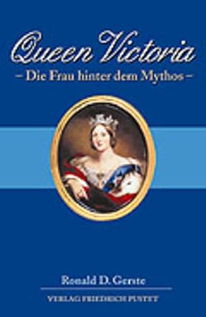 Queen Victoria: Die Frau hinter dem Mythos