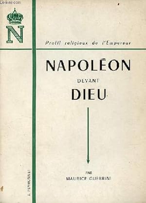 Seller image for Napolon devant Dieu profil religieux de l'empereur. for sale by Le-Livre