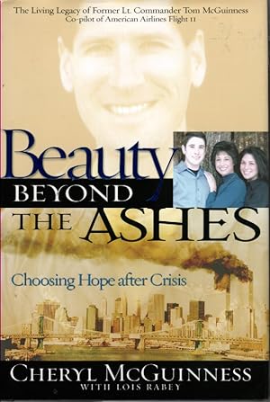 Image du vendeur pour Beauty Beyond the Ashes Choosing Hope after Crisis mis en vente par Ye Old Bookworm