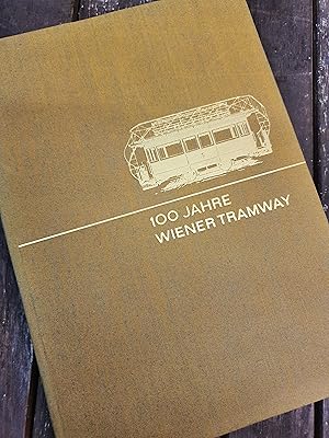 100 Jahre Wiener Tramway