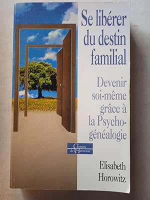 Immagine del venditore per Se librer du destin familial venduto da Les Kiosques