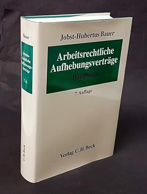 Immagine del venditore per Arbeitsrechtliche Aufhebungsvertrge. Arbeits-, gesellschafts-, steuer- und sozialversicherungsrechtliche Hinweise zur einvernehmlichen Beendigung von Dienst- und Arbeitsverhltnissen. Handbuch. venduto da Antiquariat Dennis R. Plummer