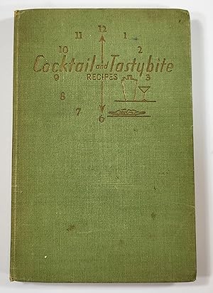 Seller image for Cocktail and Tastybite Recipes. The Art and Etiquette of Mixing, Serving and Drinking Wines and Liquors for sale by Resource Books, LLC