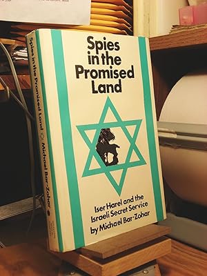 Bild des Verkufers fr Spies in the Promised Land: Iser Harel and the Israeli Secret Service zum Verkauf von Henniker Book Farm and Gifts