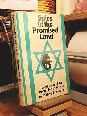 Bild des Verkufers fr Spies in the Promised Land: Iser Harel and the Israeli Secret Service zum Verkauf von Henniker Book Farm and Gifts