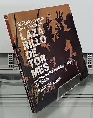Image du vendeur pour Segunda parte de la vida de Lazarillo de Tormes, sacada de las crnicas antiguas de Toledo mis en vente par Librera Dilogo