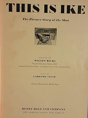 Seller image for This is Ike The Picture Story of the Man for sale by Mountain Gull Trading Company